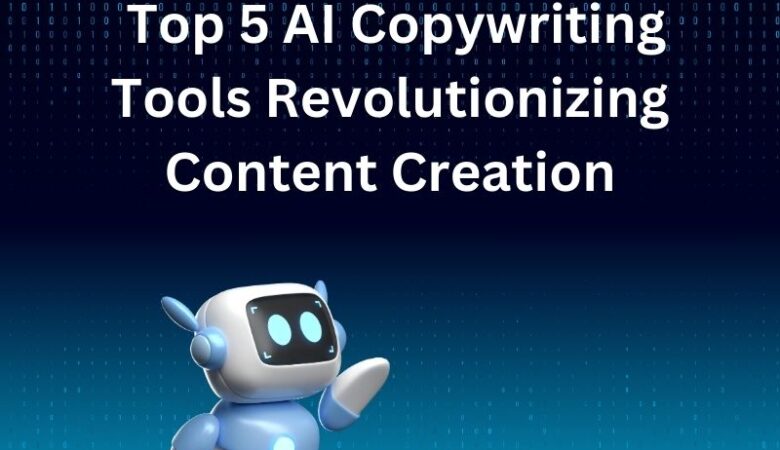 Unleashing the Power of Words: Top 5 AI Copywriting Tools Revolutionizing Content Creation